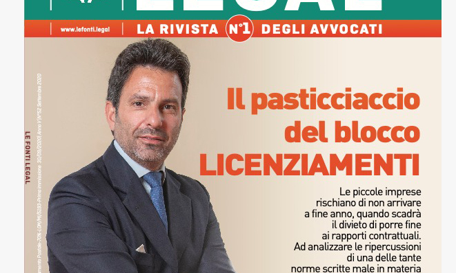 Le Fonti Legal: Blocco dei licenziamenti, riorganizzazioni a rischio