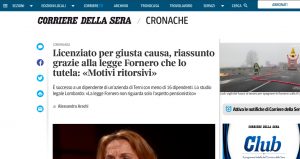 Licenziato per giusta causa, riassunto grazie alla legge Fornero che lo tutela: «Motivi ritorsivi»